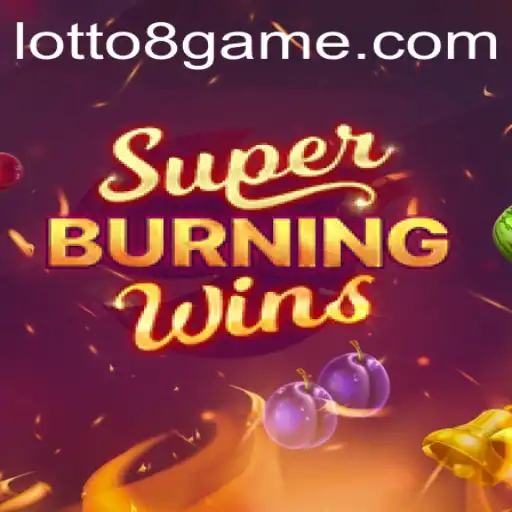 Exploring the Thrills of SuperBurningWins and the Mystique of Lotto8