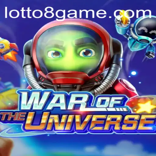 Discover the Thrilling World of WAROFTHEUNIVERSE with Lotto8 Mechanics